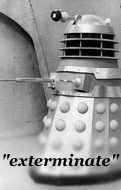 Daleks say Exterminate